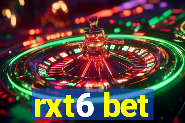 rxt6 bet